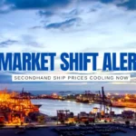 Secondhand Ship Prices Cool After Record Highs — Is Now the Time to Buy?