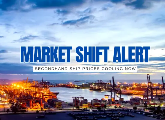 Secondhand Ship Prices Cool After Record Highs — Is Now the Time to Buy?