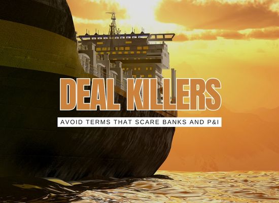 Ship Deal Killers: 10 avoidable clauses that spook lenders and P&I